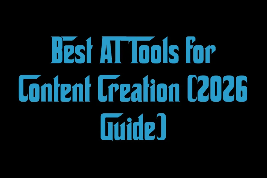 Best Ai Tools For Content Creation 2026 Guide