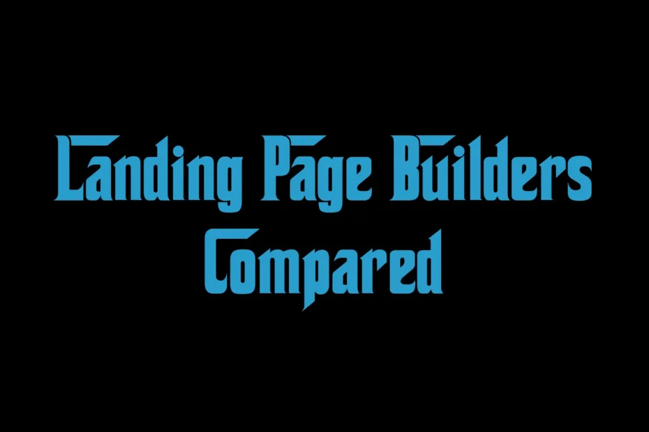Landing Page Builders Compared