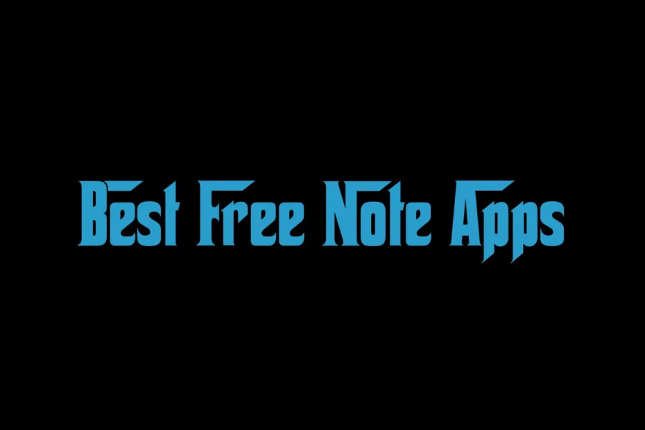 Best Free Note Apps