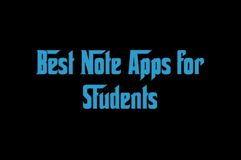 Best Note Apps For Students