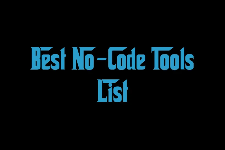 Best No Code Tools List