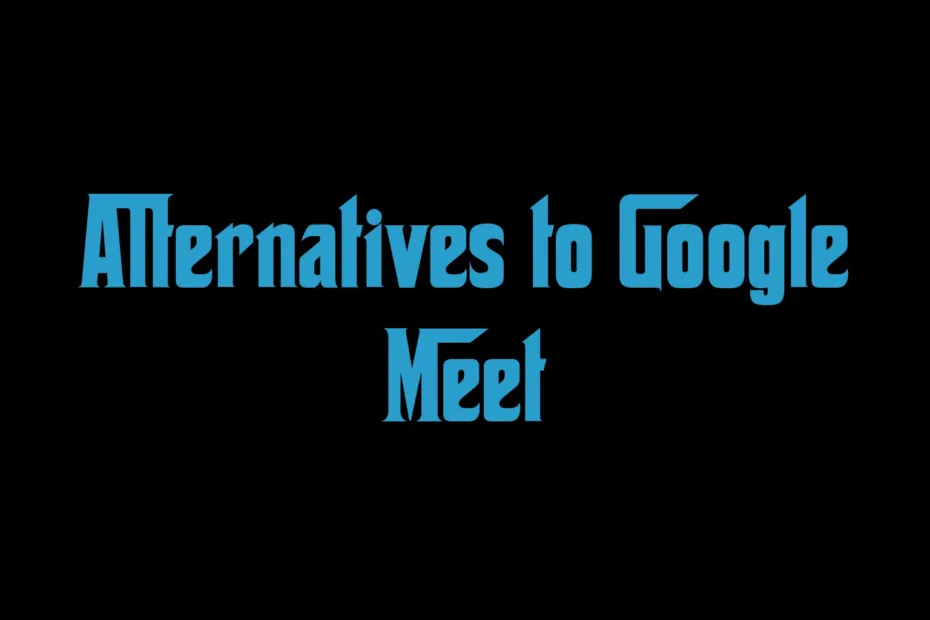 A computer screen showing various alternatives to Google Meet interface.